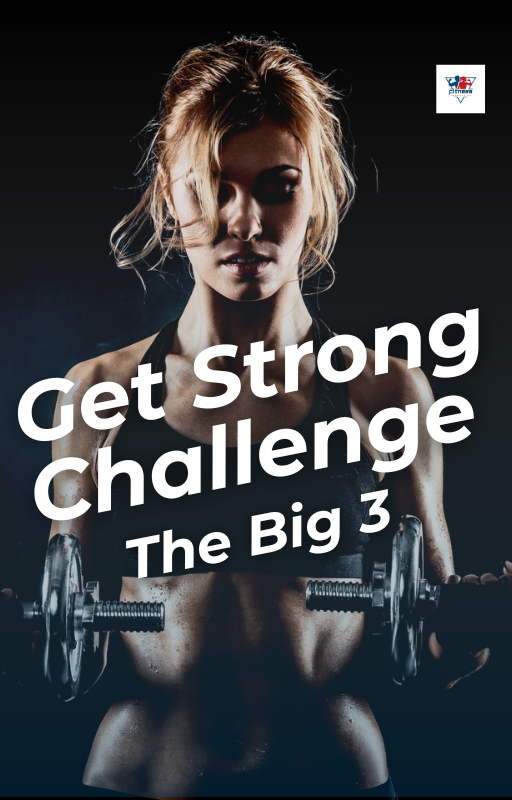 Get Strong Challenge - The Big 3